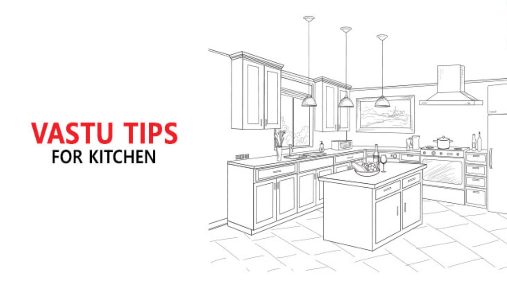 Know What Vastu Says About Your Kitchen…