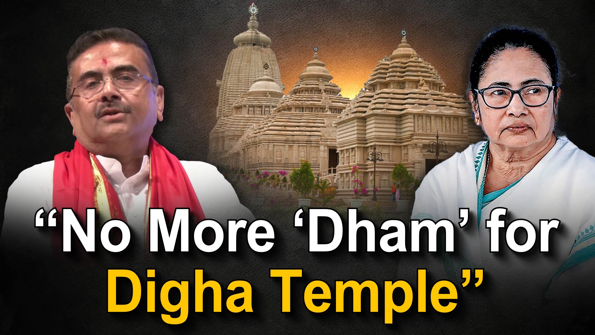News Headlines, “No More ‘Dham’ for Digha Temple” | 09th June, 2026