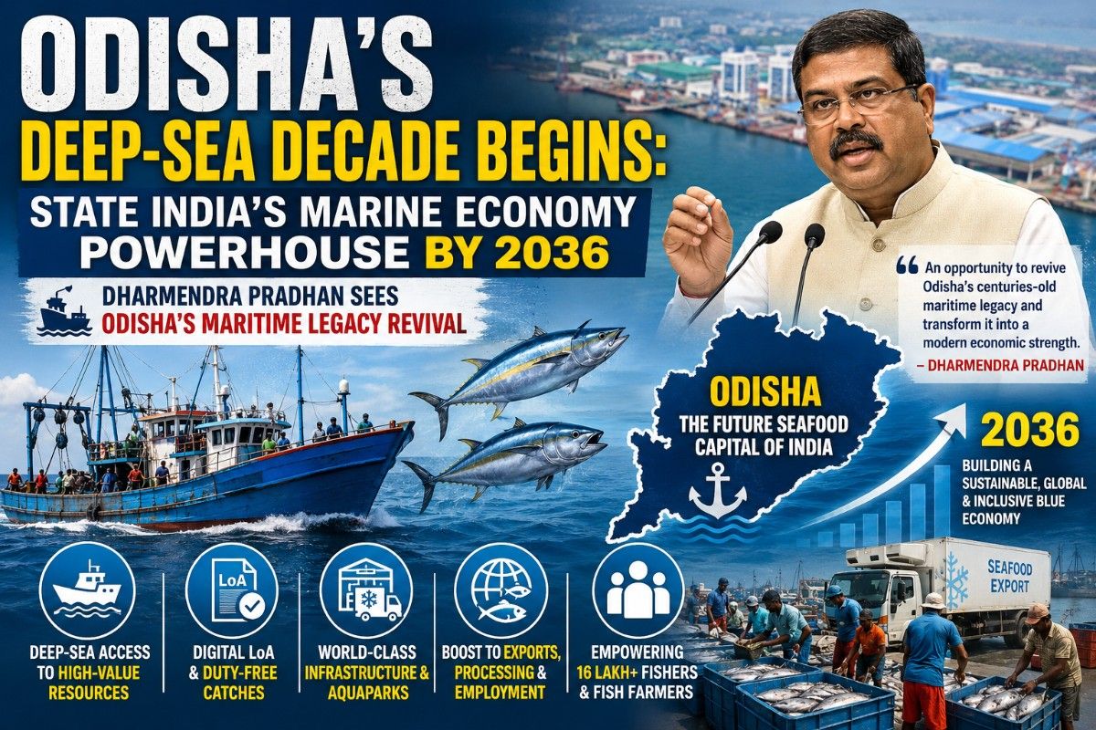 Odisha's Deep-Sea Decade Begins: State India's Marine Economy Powerhouse by 2036; Dharmendra Pradhan Sees Odisha's Maritime Legacy Revival| Special Report